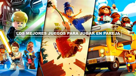 Los mejores juegos para jugar en pareja